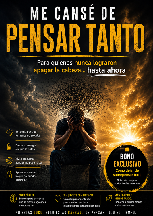 Me Cansé de Pensar Tanto.